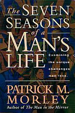 The Seven Seasons Of A Man's Life- by Patrick Morley
